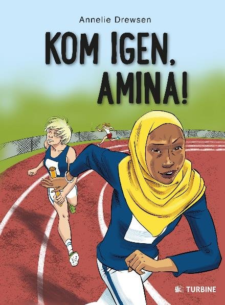 Cover for Annelie Drewsen · Kom igen, Amina! (Hardcover Book) [1e uitgave] (2017)