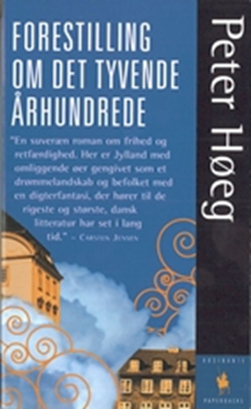Cover for Peter Høeg · Forestilling om det tyvende århundrede (Sewn Spine Book) [2. wydanie] (2005)