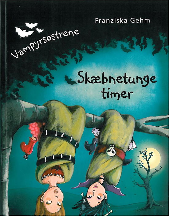 Vampyrsøstrene: Skæbnetunge timer - Franziska Gehm - Kirjat - TURBINE - 9788771416008 - keskiviikko 12. maaliskuuta 2014