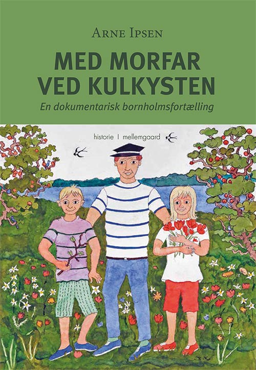 Med morfar ved kulkysten - Arne Ipsen - Books - Forlaget mellemgaard - 9788772183008 - May 20, 2019