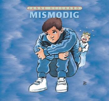 Cover for Janne Hejgaard · Mismodig (Indbundet Bog) [1. udgave] (1999)
