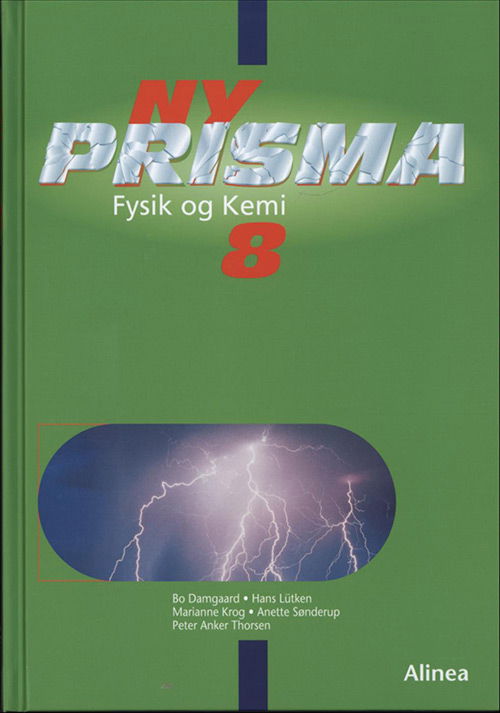 Cover for Hans Lütken; Anette Sønderup; Peter Anker Thorsen; Bo Damgaard; Marianne Krog Skajem · Prisma: Ny Prisma 8, Elevbog (Bound Book) [1st edition] [Indbundet] (1999)