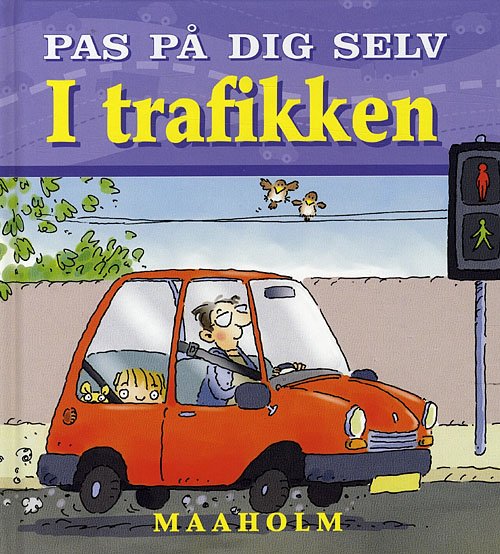 Cover for Mike Gordon · Pas på dig selv: I trafikken (Gebundesens Buch) [1. Ausgabe] (2008)