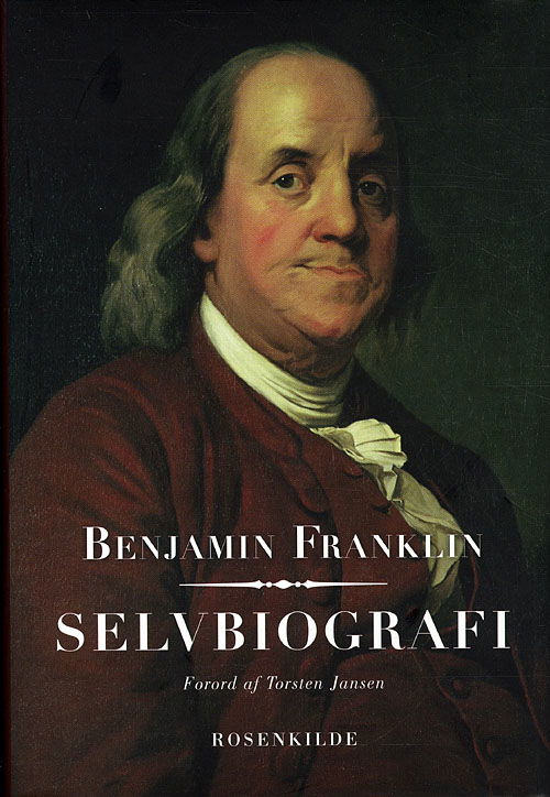 Cover for Franklin Benjamin · Selvbiografi (Bound Book) [Indbundet] (2010)