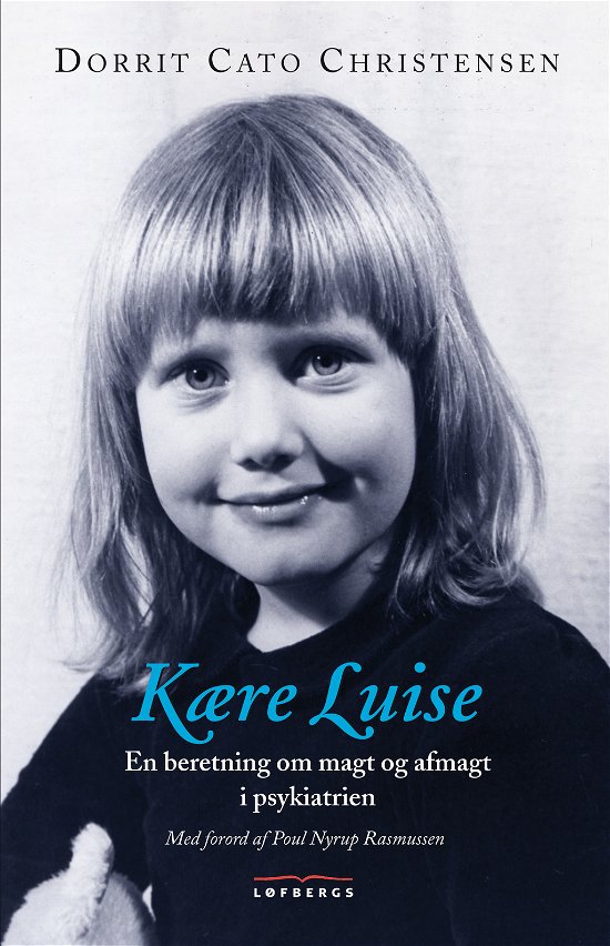 Cover for Dorrit Cato Christensen · Kære Luise (Innbunden bok) [1. utgave] [Indbundet] (2011)