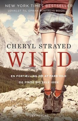 Cover for Cheryl Strayed · Wild (Bound Book) [INDBUNDET] (2013)