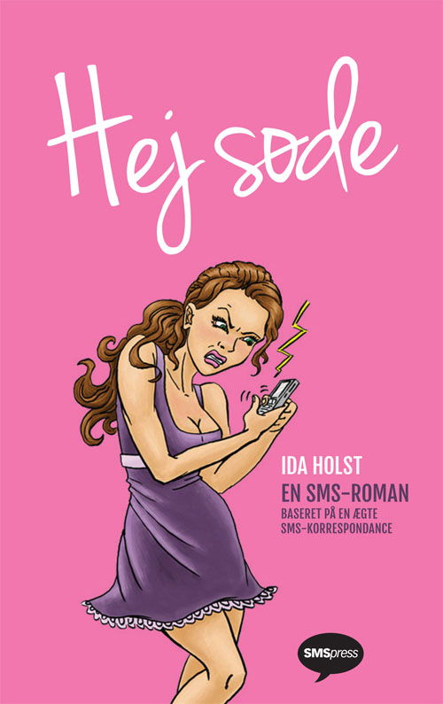 Cover for Ida Holst · Hej søde (Paperback Book) [1st edition] (2014)