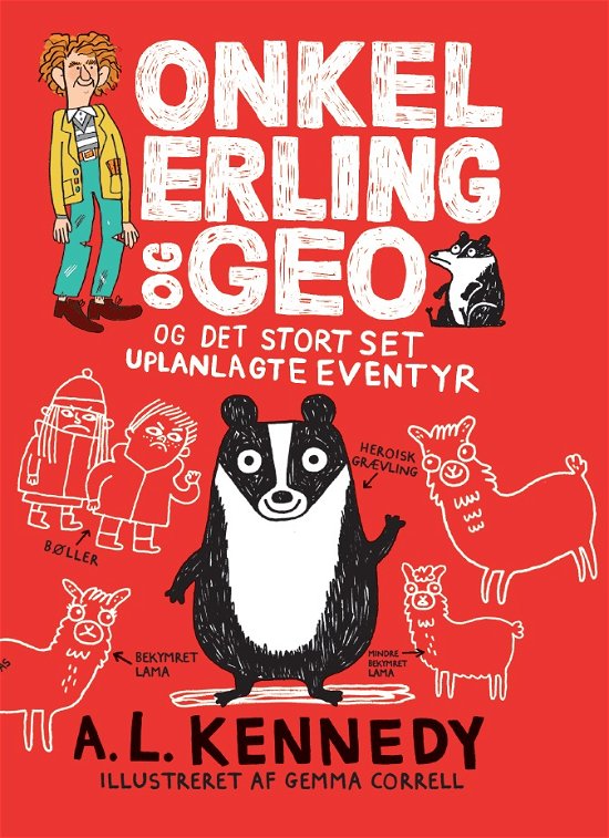 Cover for A.L. Kennedy · Onkel Erling og Geo: Onkel Erling og Geo og det stort set uplanlagte eventyr (Sewn Spine Book) [1st edition] (2019)