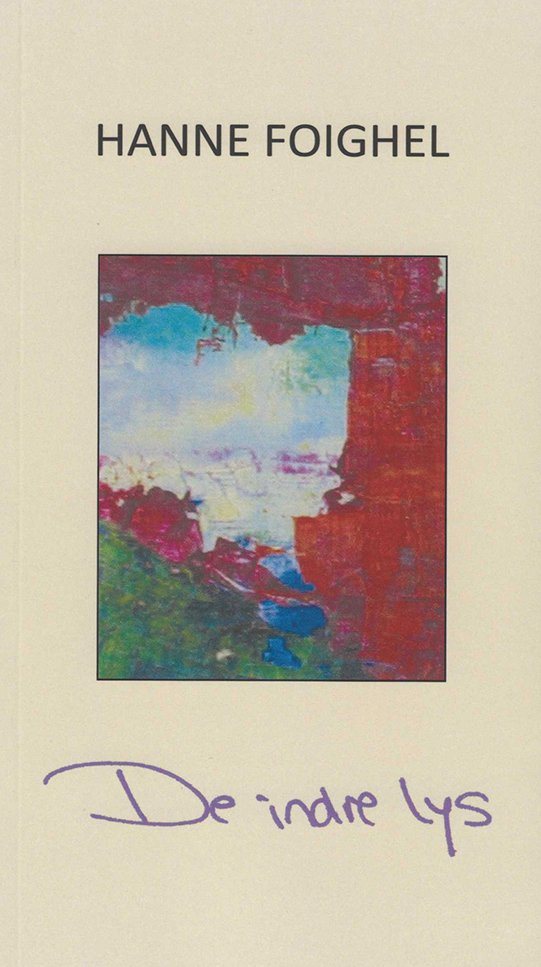 Cover for Hanne Foighel · De indre lys (Sewn Spine Book) [1.º edición] (2020)