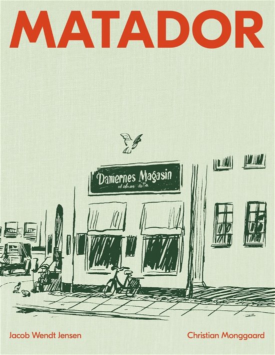 Cover for Christian Monggaard og Jacob Wendt Jensen · Matador (Gebundenes Buch) [1. Ausgabe] (2020)