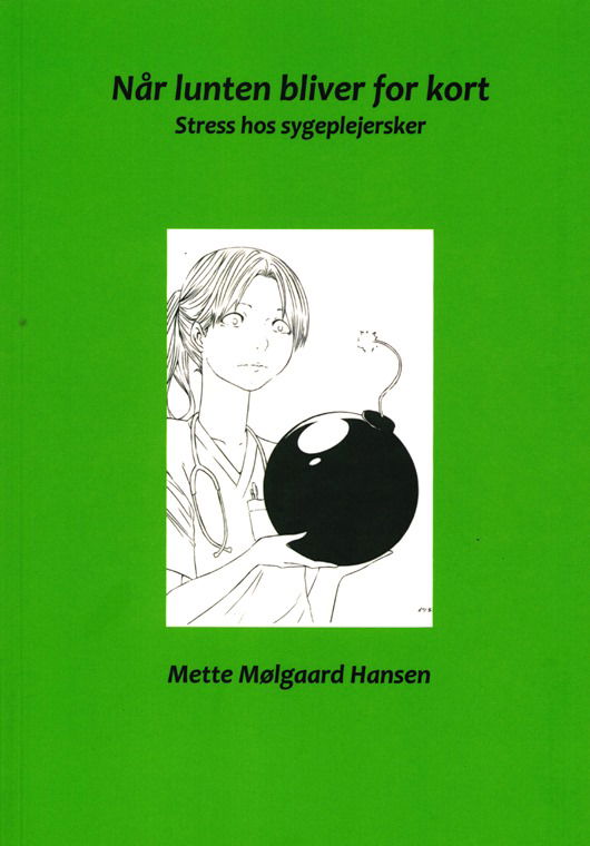 Cover for Mette Mølgaard Hansen · Når lunten bliver for kort (Sewn Spine Book) [1er édition] (2020)