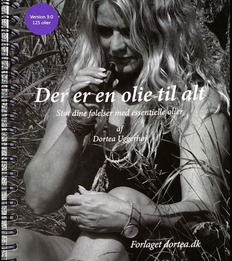 Cover for Dortea Uggerhøj · Der er en olie til alt. version 3 (Spiral Book) [1. wydanie] (2021)