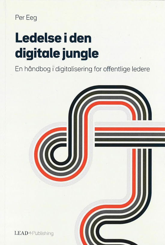 Cover for Per Eeg · Ledelse i den digitale jungle (Sewn Spine Book) [1er édition] (2024)