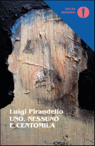 Cover for Luigi Pirandello · Uno, nessuno e centomila (Paperback Book) (2016)