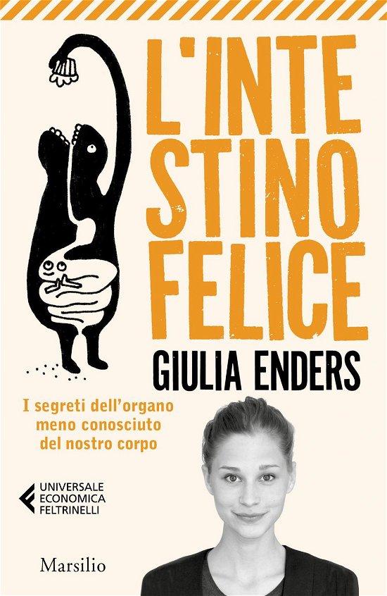 Cover for Giulia Enders · L' Intestino Felice. I Segreti Dell'organo Meno Conosciuto Del Nostro Corpo. Nuova Ediz. (Book)