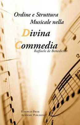 Ordine e Struttura Musicale nella Divina Commedia - Raffaele De Benedictis - Books - European Press Academic Publishing - 9788883980008 - June 1, 2000