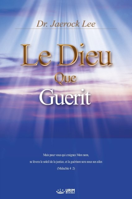 Cover for Lee Jaerock · Le Dieu qui Guerit (Pocketbok) (2019)