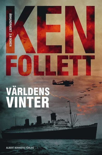 Giganternas fall: Världens vinter - Ken Follett - Bøker - Albert Bonniers Förlag - 9789100143008 - 22. september 2014