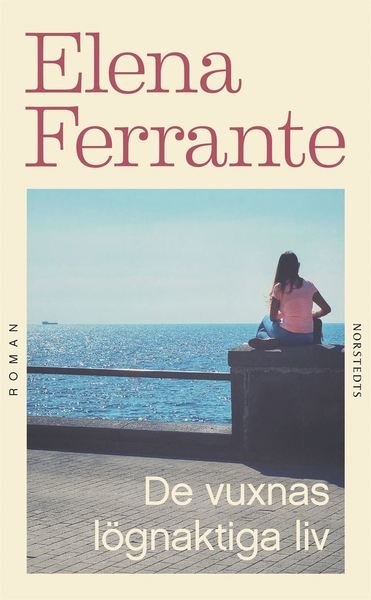 Cover for Elena Ferrante · De vuxnas lögnaktiga liv (Paperback Book) (2021)