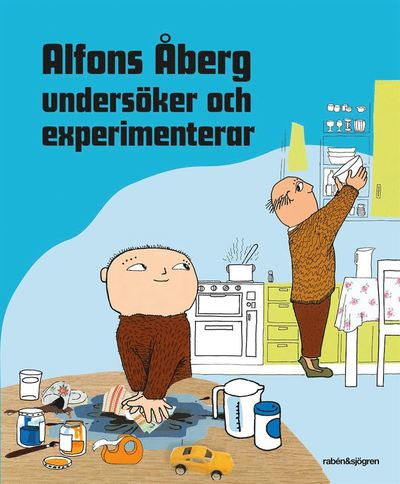 Cover for Gunilla Bergström · Alfons Åberg undersöker och experimenterar (Gebundenes Buch) (2020)