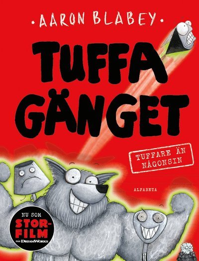 Cover for Aaron Blabey · Tuffa gänget : Tuffare än någonsin (Indbundet Bog) (2022)