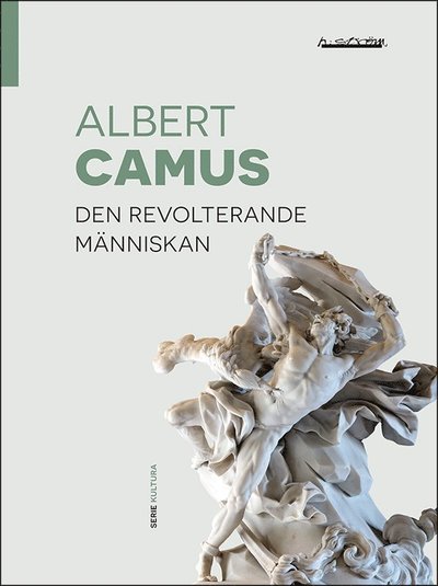 Cover for Albert Camus · Den revolterande människan (Bok) (2022)