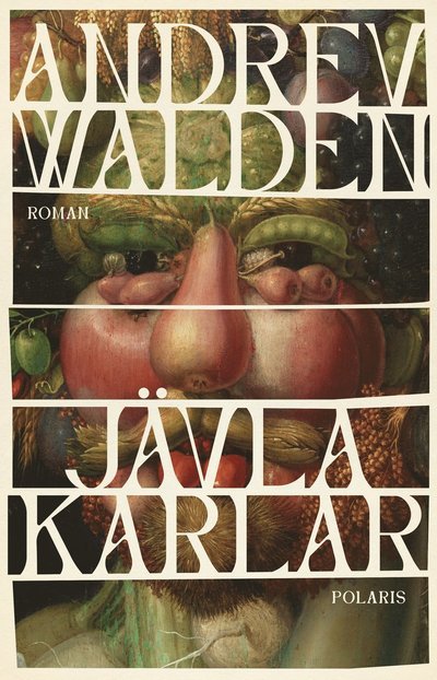Cover for Andrev Walden · Jävla karlar (Bound Book) (2023)
