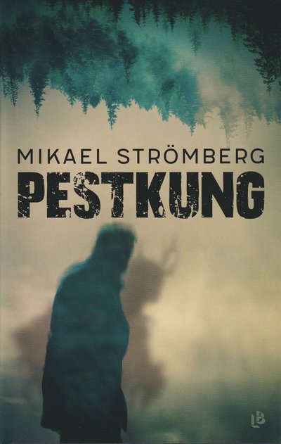 Cover for Mikael Strömberg · Pestkung (Inbunden Bok) (2022)