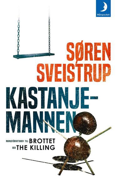 Cover for Søren Sveistrup · Kastanjemannen (Paperback Book) (2019)