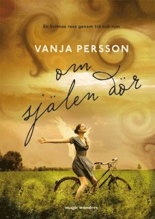 Cover for Vanja Persson · Om själen dör (Bound Book) (2010)