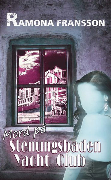 Cover for Ramona Fransson · Greger Thulin: Mord på Stenungsbaden Yacht Club (Paperback Book) (2014)