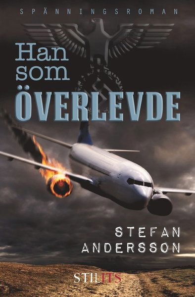 Cover for Stefan Andersson · Han som överlevde (Gebundesens Buch) (2017)