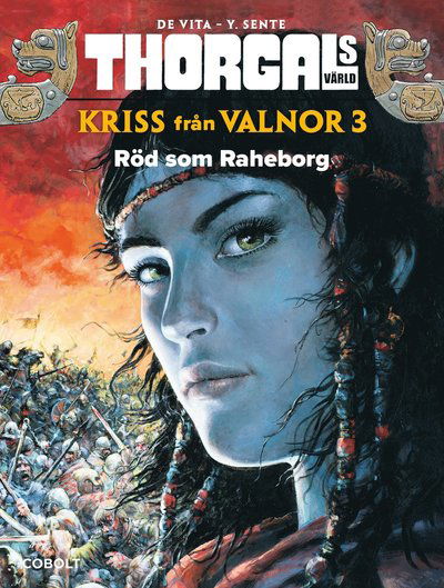 Cover for Yves Sente · Thorgals värld - Kriss från Valnor.: Röd som Raheborg (Innbunden bok) (2019)