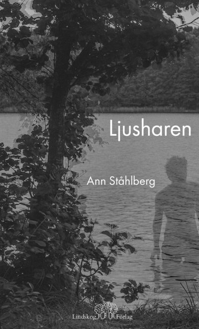 Cover for Ann Ståhlberg · Ljusharen (Indbundet Bog) (2023)