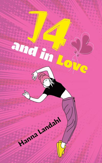 Cover for Hanna Landahl · 14 and in Love (Paperback Book) (2024)