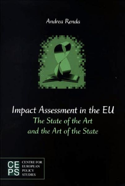 Cover for Andrea Renda · Impact Assessment in the Eu: the State of the Art and the Art of the State (Paperback Book) (2006)