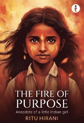 Cover for Ritu Hirani · The Fire of Purpose (Paperback Book) (2024)