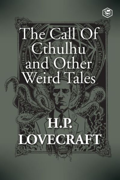 The Call Of Cthulhu and Other Weird Tales - H P Lovecraft - Libros - Sanage Publishing - 9789390575008 - 20 de febrero de 2021