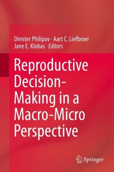 Cover for Dimiter Philipov · Reproductive Decision-Making in a Macro-Micro Perspective (Hardcover Book) [2015 edition] (2014)