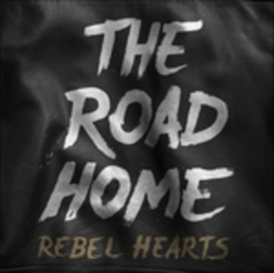 Rebel Hearts - Road Home - Musiikki - GOOMA - 9789492532008 - perjantai 14. lokakuuta 2016