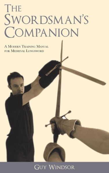 Cover for Guy Windsor · The Swordsman's Companion (Hardcover Book) (2015)