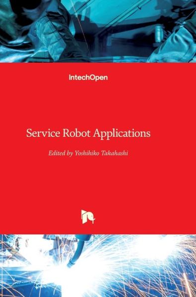 Cover for Yoshihiko Takahashi · Service Robot Applications (Hardcover Book) (2008)