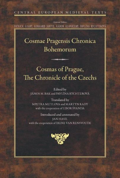 Cover for Janos Bak · Cosmas of Prague: The Chronicle of the Czechs - Cosmae Pragensis Chronica Bohemorum - Central European Medieval Texts (Inbunden Bok) (2020)