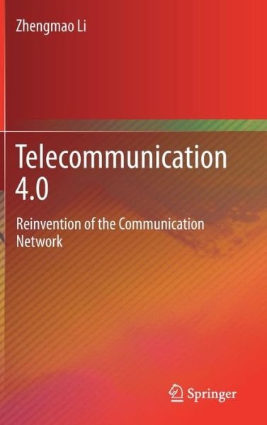 Cover for Li · Telecommunication 4 0 (Bok) [1st ed. 2018 edition] (2017)