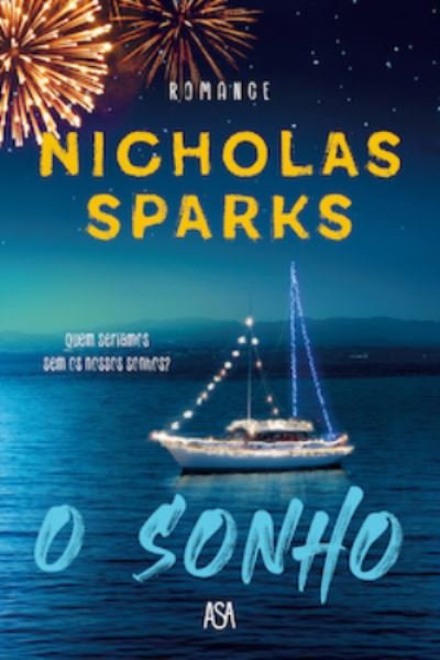 Cover for Nicholas Sparks · O sonho (Paperback Book) (2021)