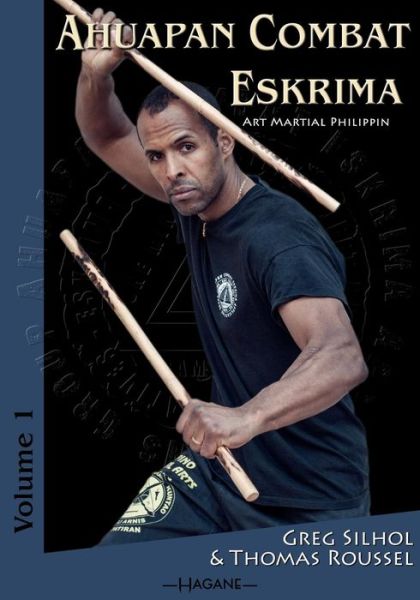 Cover for Sadana Silhol · Ahuapan Combat Eskrima (Paperback Book) (2017)