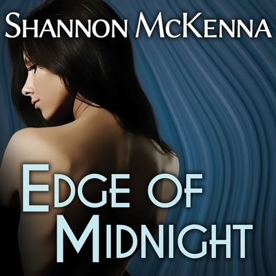 Edge of Midnight - Shannon McKenna - Music - Tantor Audio - 9798200012008 - July 21, 2015