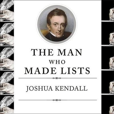 Cover for Joshua Kendall · The Man Who Made Lists (CD) (2008)