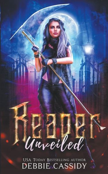 Cover for Debbie Cassidy · Reaper Unveiled - Deadside Reapers (Paperback Book) (2021)