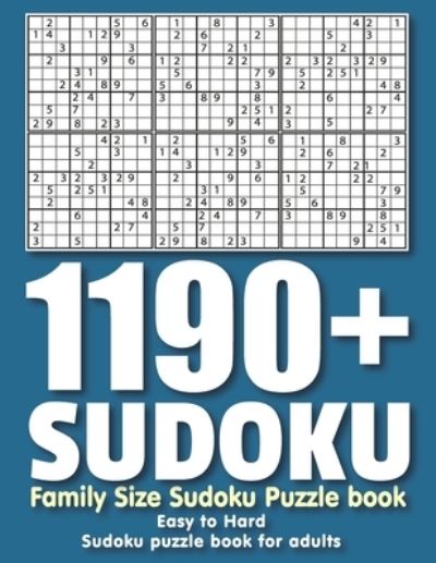 Cover for Publication, S2 Press &amp; · Family Size Sudoku Puzzle book: 1190+ Sudoku Puzzles Easy to Hard: Sudoku puzzle book for adults (Taschenbuch) (2021)